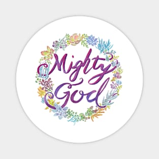 Mighty God - Isaiah 9:6 Magnet